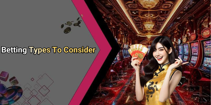 Betting Types To Consider