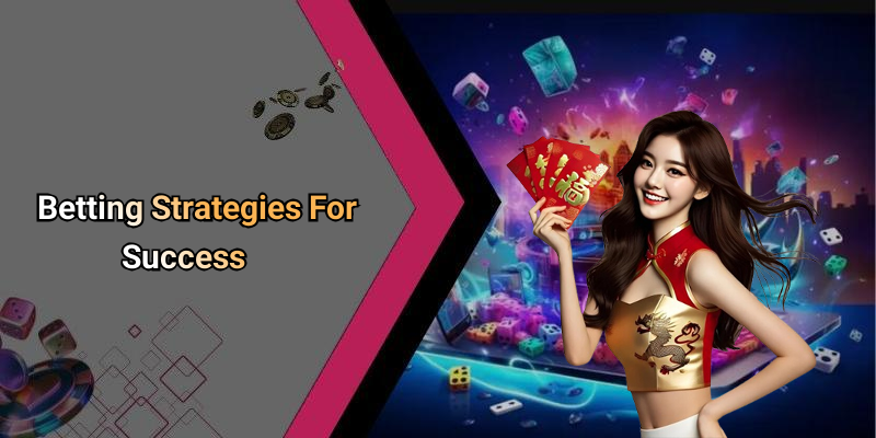 Betting Strategies For Success