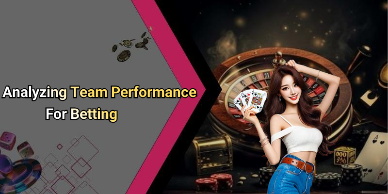 Analyzing Team Performance For Betting