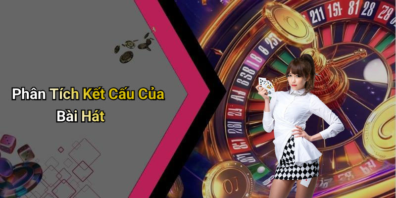 Phân Tích Kết Cấu Của Bài Hát