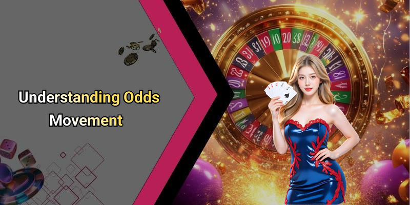 Understanding Odds Movement