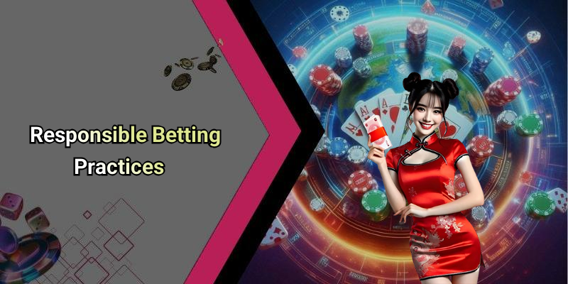 Responsible Betting Practices