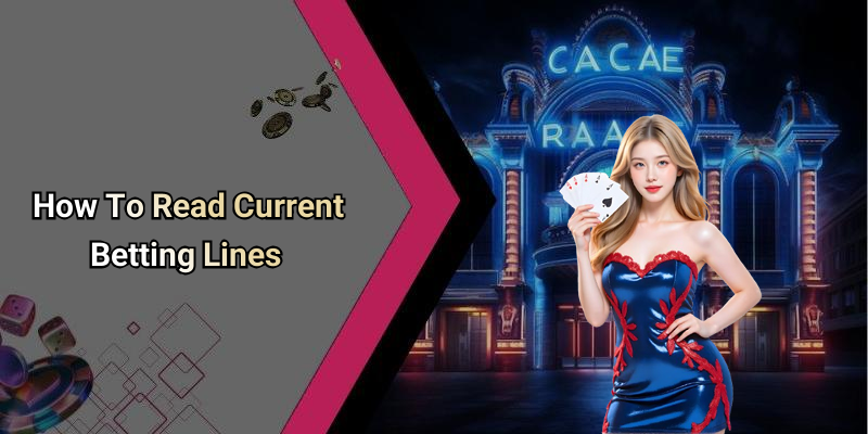 How To Read Current Betting Lines